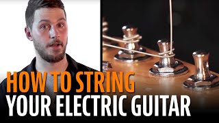 How to String an Electric Guitar [upl. by Akimot]