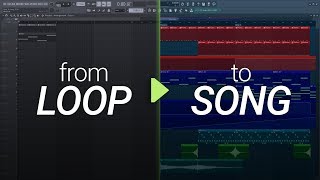 How To Turn Your Loop Into A Song 2 Arrangement and Production [upl. by Kissiah]