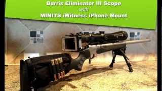 Burris Eliminator III Laser Scope with MINITS iWitness iPhone Adapter [upl. by Oniluap]