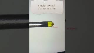 Single Crystal Cutting Tools [upl. by Adnuhs]