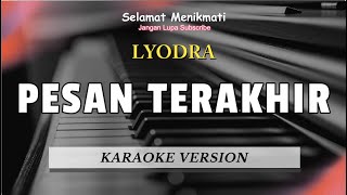 Lyodra • Pesan Terakhir  Karaoke amp Lirik [upl. by Mihalco477]