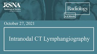 Intranodal CT Lymphangiography [upl. by Nosa308]