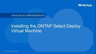 Installing the ONTAP Select Deploy Utility [upl. by Smalley66]