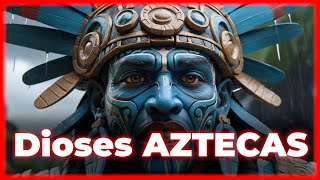 LOS DIOSES AZTECAS MÁS PODEROSOS  en menos de 5 minutos [upl. by Elwyn286]