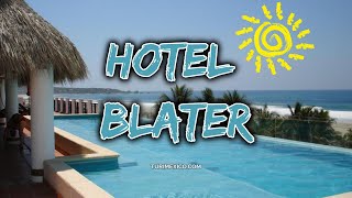 🏖️ Hotel Blater en Puerto Escondido [upl. by Cooperman]