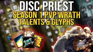 Disc Priest PvP best TALENTS and GLYPHS Season 1 Wrath of the Lich King  Hydra WotLK Guides [upl. by Siaht]