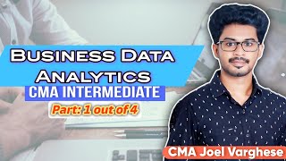 Part 1 Business Data Analytics  CMA Inter  CMA Joel Varghese  in Malayalam [upl. by Aigneis]