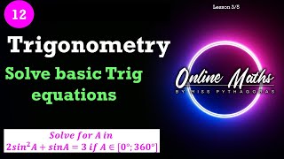 Grade 12 Trigonometry Lesson 3 Trig Equations [upl. by Epilihp]