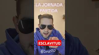 La JORNADA PARTIDA en el TRABAJO es la ESCLAVITUD moderna empresas trabajo economia dinero [upl. by Ahsikar523]