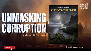 Unmasking Corruption How Ibsen’s An Enemy of the People Reflects Modern Whistleblowers [upl. by Barcus]