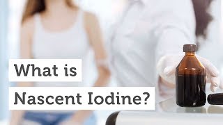 What is Nascent Iodine [upl. by Bury]