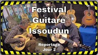 Festival Guitare Issoudun 2023  Reportage interviews sur le vif séquences musicales [upl. by Rosenstein]