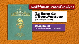 🔴📙🔊 Le Sang de lÉpouvanteur Tome X 11  La malédiction des sorcières  Livre Audio [upl. by Mozelle]