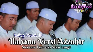 PALING DICARI ‼️ILAHANA VERSI AZZAHIR AUDIO JERNIH BAS HORREG SPESIAL SEKAR LANGIT [upl. by Infield]