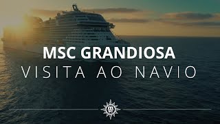 MSC Grandiosa  Visita ao navio [upl. by Earas]