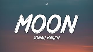 Jonah Kagen  Moon Lyrics [upl. by Grantham]