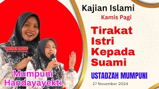 PENGAJIAN KAMIS PAGI MUMPUNI HANDAYAYEKTI  TIRAKAT ISTRI KEPADA SUAMI  TERBARU 2024 [upl. by Lledor56]