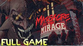 Massacre At The Mirage  Full Game Walkthrough 4K No Commentary [upl. by Yelhs]