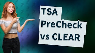 Which one is better TSA PreCheck or clear [upl. by Kern]