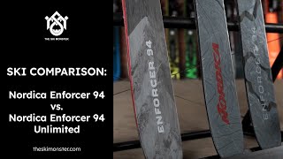 Ski Comparison Nordica Enforcer 94 vs Nordica Enforcer 94 Unlimited [upl. by Lalita373]