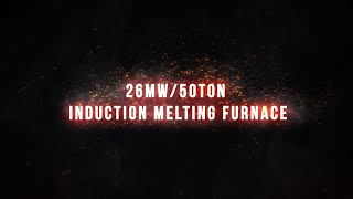 Steel Revolution  Unveiling the 26MW50Ton Induction Melting Furnace  Steel Plant  Electrotherm [upl. by Ontina]