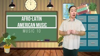 MUSIC 10 AFROLATIN AMERICAN MUSIC [upl. by Lowson]