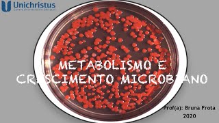 Metabolismo e crescimento microbiano [upl. by Ynaittirb]