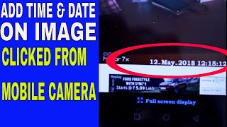 How to Add Time and Date on Photos Clicked from Mobile Camera [upl. by Anafetse858]