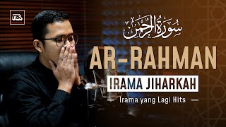 IRAMA JIHARKAH  SURAT AR RAHMAN  Bilal Attaki [upl. by Elnore]