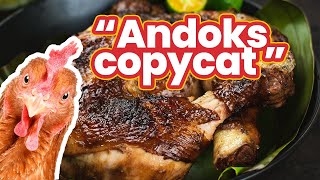 Litson Manok Andoks Copycat Recipe  Charcoal Roasted Chicken [upl. by Laurens]