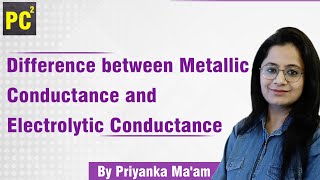 Difference between Metallic Conductance and Electrolytic Conductance [upl. by Iborian]