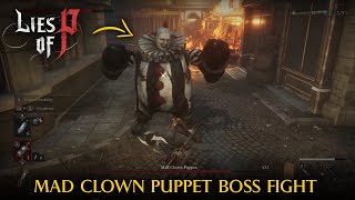 How To Defeat Fallen Mad Clown Puppet Boss  Lies of P [upl. by Thacker23]