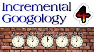 Incremental Googology Episode 4 Biggest timewall ever [upl. by Ennazor363]