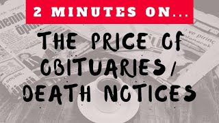 Why Do Obituaries and Death Notices Cost So Much in the Newspaper Just Give Me 2 Minutes [upl. by Teerprah]