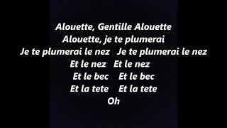 ALOUETTE Gentille ALOUETTE FRENCH Canadian Lyrics Words sing along song [upl. by Goode]