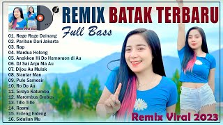 Remix Batak Terbaru Dan Terpopuler 2024 VIRAL TIKTOK  Lagu Remix Full Bass 2023 Enak Didengar [upl. by Pelage346]