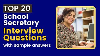 School Secretary Interview Questions and Answers for 2024 [upl. by Mirabella643]