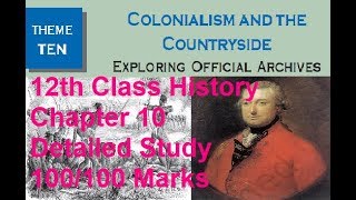 NCERT 12th History Theme 10 Colonialism and the Countryside [upl. by Oxford]