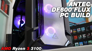 Antec DF600 Flux Build Timelapse  Ryzen 3 3100 [upl. by Gauldin]