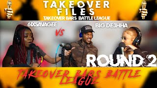 6ix Savagee vs Big Dejhha  Round 2  Takeover Bars Battle League [upl. by Yrannav]