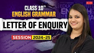 Letter of Enquiry  English Grammar  Class 10 English by Nidhi Maam [upl. by Loss]