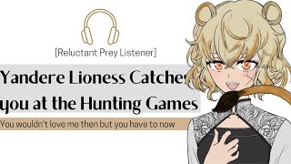 Yandere Lioness Catches you at the Hunting Games Prey Listener F4MVoice actingRoleplay [upl. by Eden397]