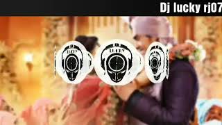 Din Shagna Da Chadeya new version  Wedding Song  Full HD Song remix by dj lucky rj07 [upl. by Vange44]