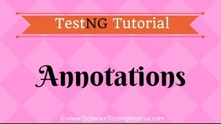 TestNG Annotations  TestNG Tutorial [upl. by Ailema]