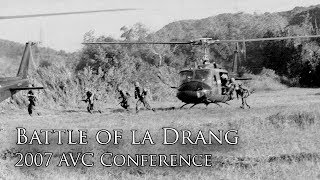 Veterans Panel Battle of la Drang Part VII 2007 AVC Conference [upl. by Murat638]