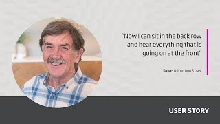 Hear Steves story with his Oticon Opn S™ hearing aids [upl. by Nonaihr707]