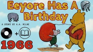 Eeyore Has a Birthday  ReadAlong  1966 Recording  Vintage Childrens Story Book  Winnie The Pooh [upl. by Haisej198]