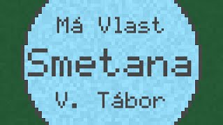 Má Vlast quotMy Fatherlandquot V Tábor  Smetana  ChipTune [upl. by Nireil621]