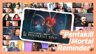 Pentakill Mortal Reminder League of Legends REACTION MASHUP [upl. by Aluap]