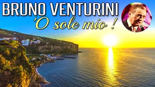 BRUNO VENTURINI O sole mio  Italian Songs CanzoneLyrics [upl. by Weir612]